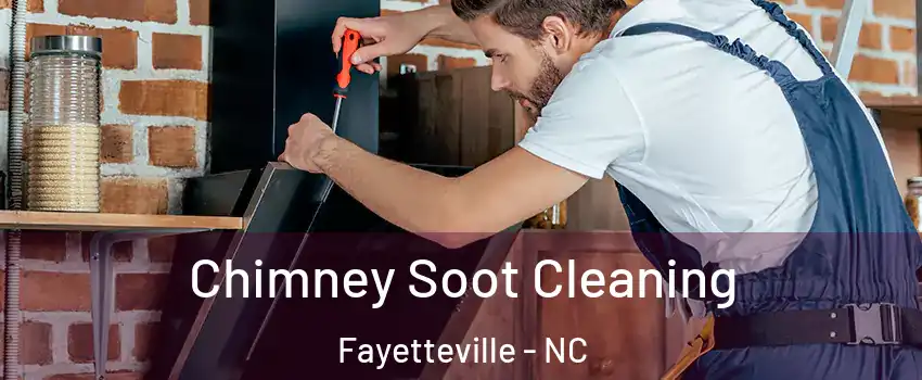  Chimney Soot Cleaning Fayetteville - NC