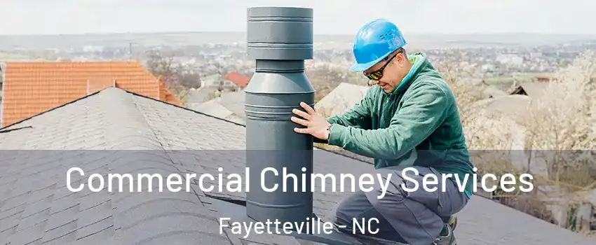  Commercial Chimney Services Fayetteville - NC