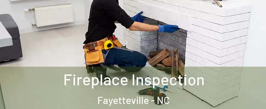  Fireplace Inspection Fayetteville - NC