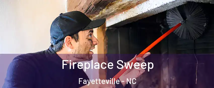  Fireplace Sweep Fayetteville - NC