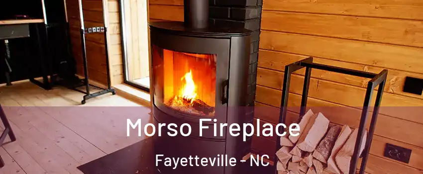 Morso Fireplace Fayetteville - NC