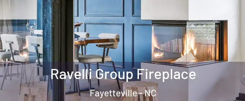  Ravelli Group Fireplace Fayetteville - NC